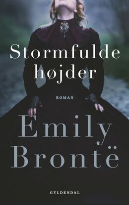 Emily Brontë: Stormfulde højder : roman (Ved Agnete Stjernfelt)