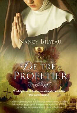 Nancy Bilyeau: De tre profetier