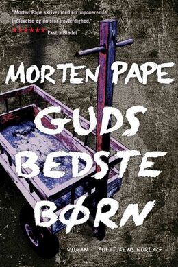 Morten Pape (f. 1986): Guds bedste børn : roman