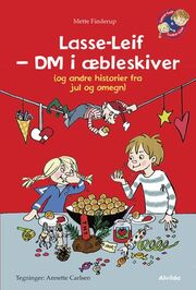Mette Finderup: Lasse-Leif : DM i æbleskiver (og andre historier fra jul og omegn)